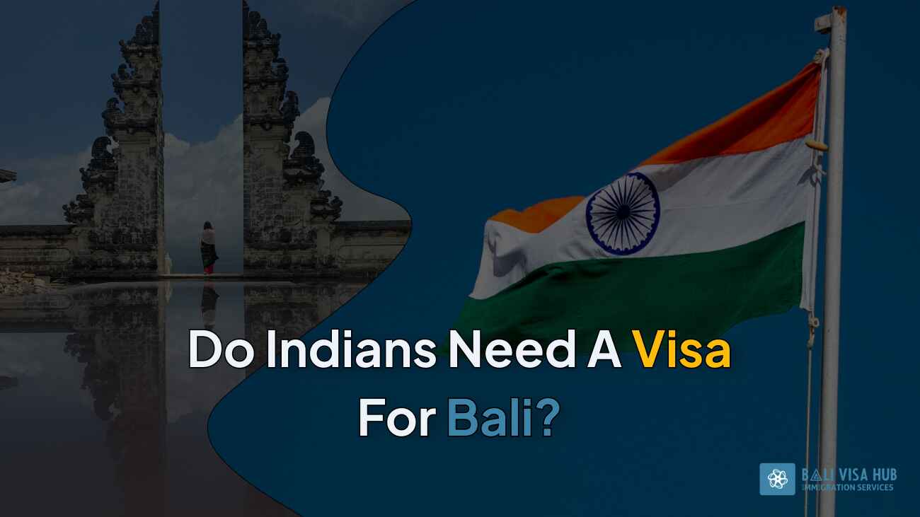 Do Indians Need a Visa for Bali, Indonesia?